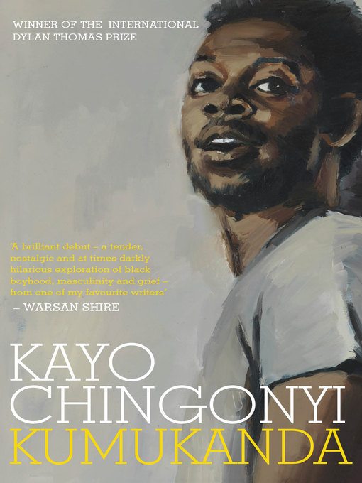Title details for Kumukanda by Kayo Chingonyi - Available